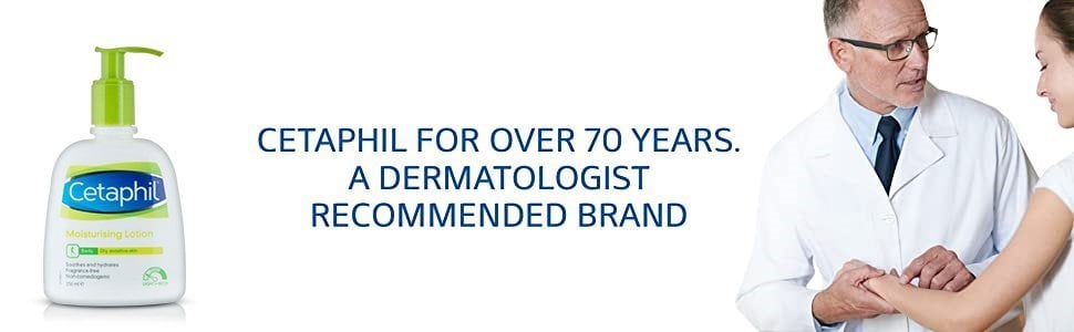Cetaphil for over 70 years. A dermatologist recommended Brand