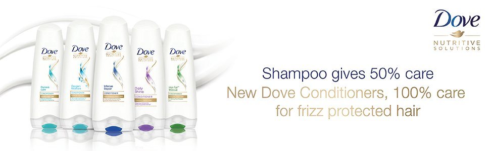 Shampoo gives 50% care, Ned dove conditioners, 100% care for frizz protected hair