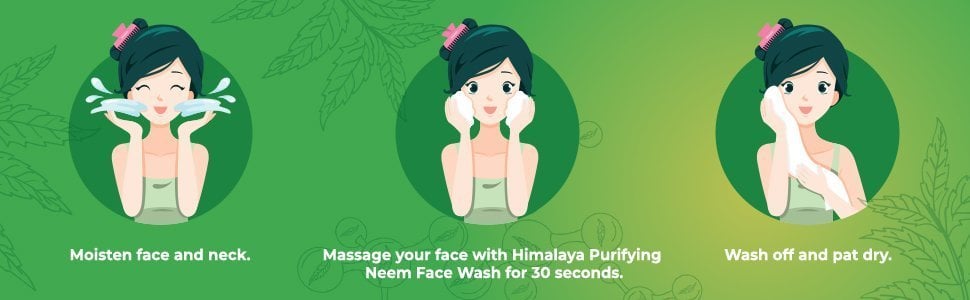Moisten face and neck. Massage your face with himalaya purifying neem face wash for 30 seconds. Wash of and pat dry.